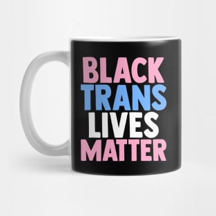 Black Trans Lives Matter Mug